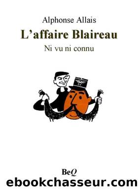 L'affaire Blaireau. by Alphonse Allais