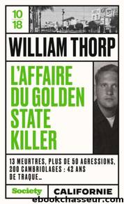 L'affaire du Golden State Killer by William Thorp
