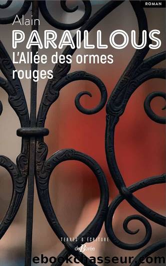 L'allÃ©e des ormes rouges by Alain Paraillous