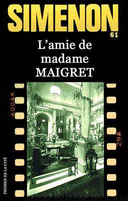 L'amie de madame Maigret by Simenon Georges