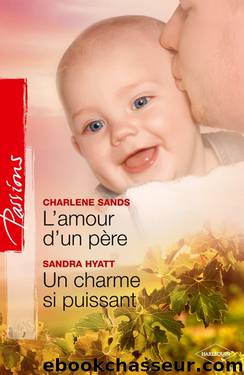 L'amour d'un pÃ¨re - Un charme si puissant by Charlene Sands