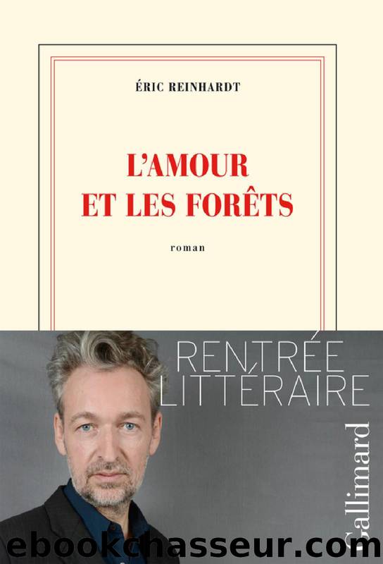L'amour et les forÃªts by Reinhardt Eric
