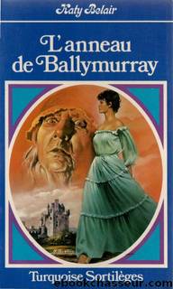 L'anneau de Ballymurray by Katy Belair
