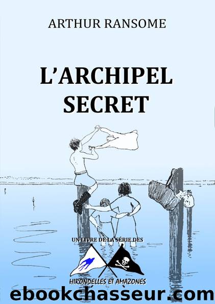 L'archipel secret by Arthur Ransome