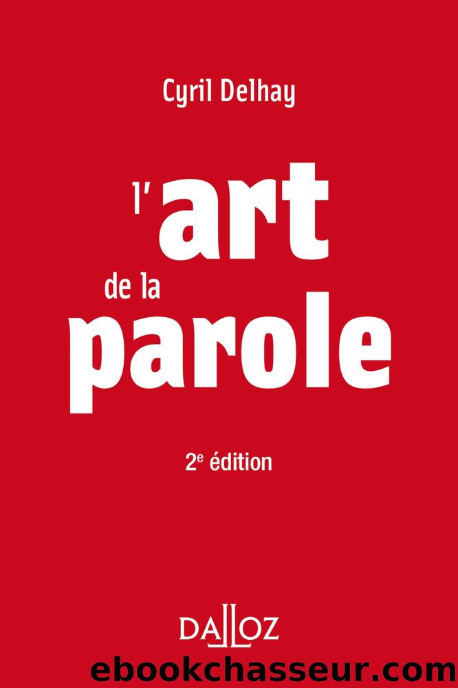 L'art de la parole - 2e ed. by Cyril Delhay