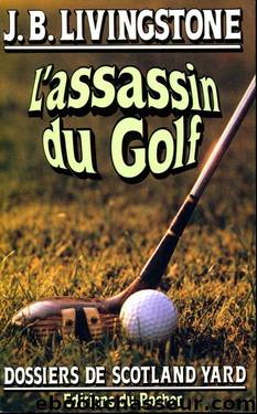 L'assassin du golf by J. B. Livingstone