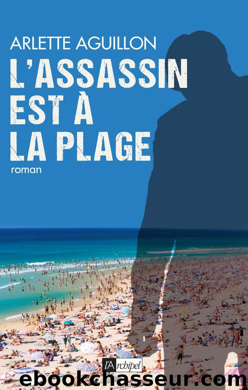 L'assassin est Ã  la plage by Aguillon Arlette