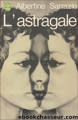 L'astragale by Albertine Sarrazin