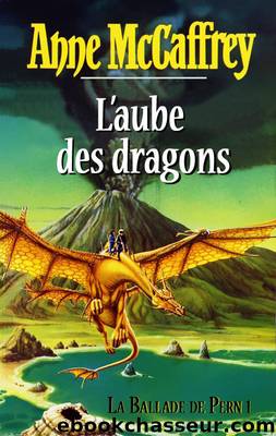 L'aube des dragons by Anne Mccaffrey