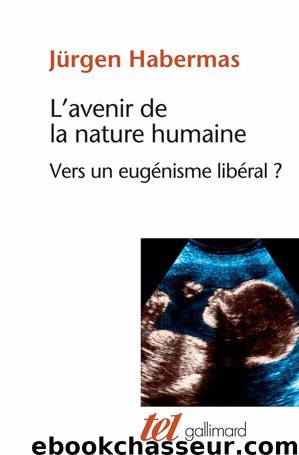 L'avenir de la nature humaine by Jürgen Habermas