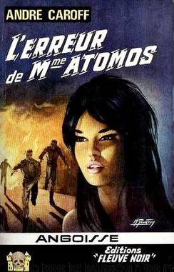 L'erreur de Madame Atomos by André Caroff