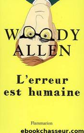 L'erreur est humaine by Woody Allen