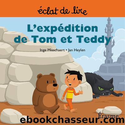 L'expÃ©dition de Tom et Teddy by Inge Misschaert