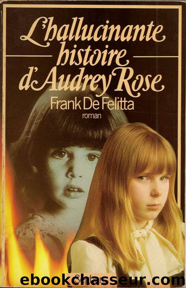 L'hallucinante histoire d'Audrey Rose by Frank De Felitta