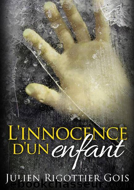 L'innocence d'un enfant (French Edition) by Rigottier-Gois Julien