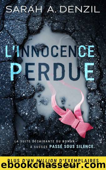 L'innocence perdue by Sarah A. Denzil