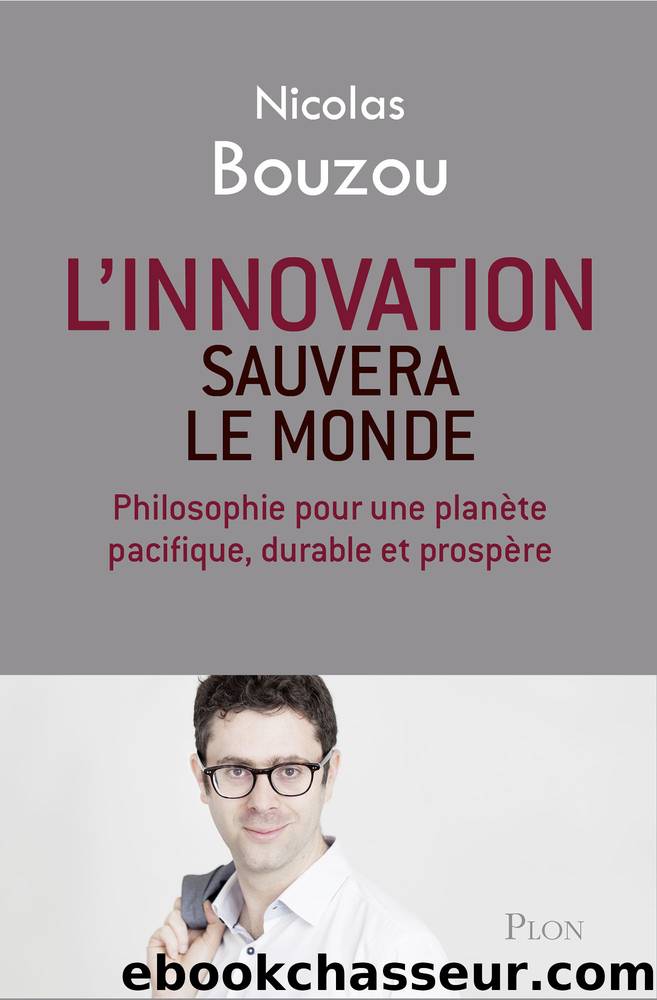 L'innovation sauvera le monde by Nicolas Bouzou