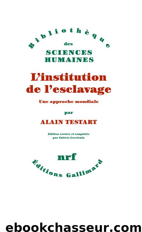 L'institution de l'esclavage by Alain Testart