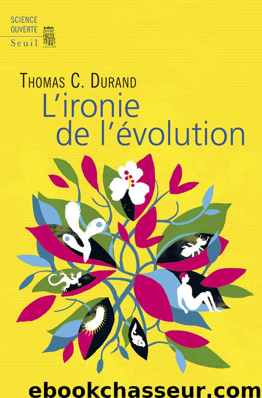 L'ironie de l'évolution by Thomas Durand