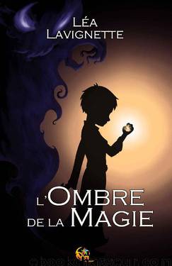 L'ombre de la magie (Collection Mirage) (French Edition) by Léa Lavignette