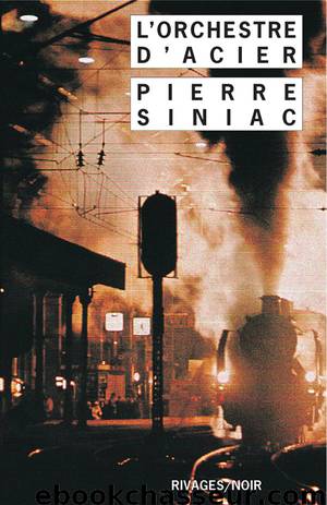 L'orchestre d'acier by Pierre Siniac