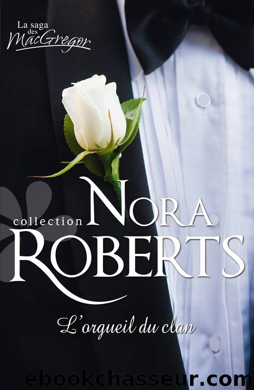 L'orgueil du clan by Nora Roberts