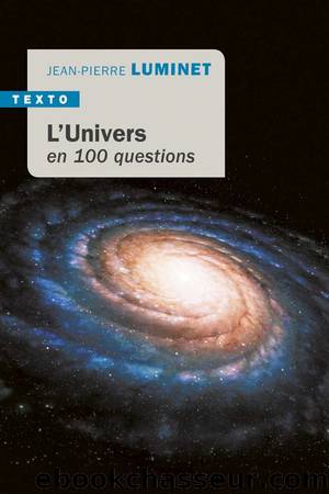 L'univers en 100 questions by Jean-Pierre Luminet