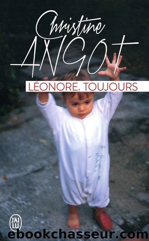 LÃ©onore, toujours by Christine Angot