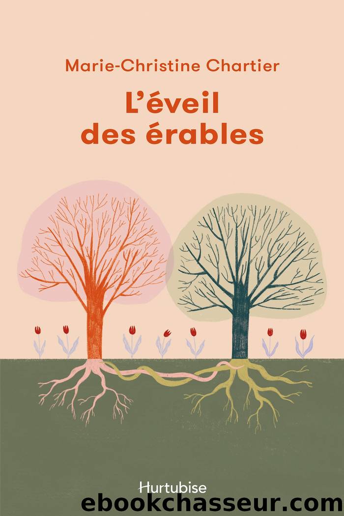 LâÃ©veil des Ã©rables by Marie-Christine Chartier