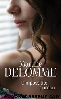 Lâimpossible pardon by Martine Delomme