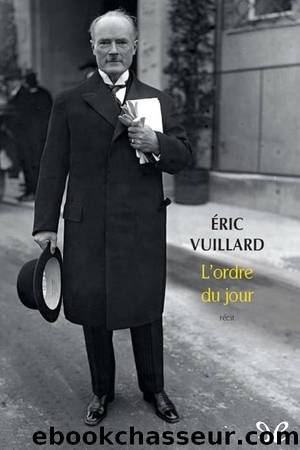 Lâordre du jour by Éric Vuillard