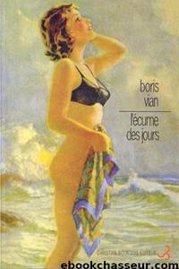 L’écume des jours by Boris Vian