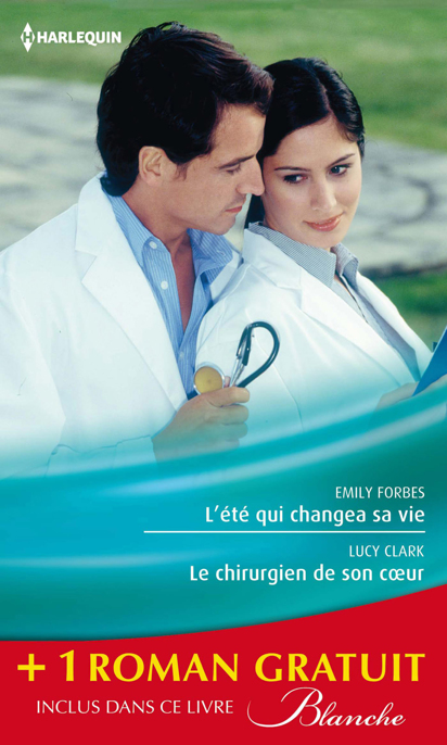 L’été qui changea sa vie, Le chirurgien de son cœur, Une nouvelle carrière pour le dr winters by Anthologie/Collectif
