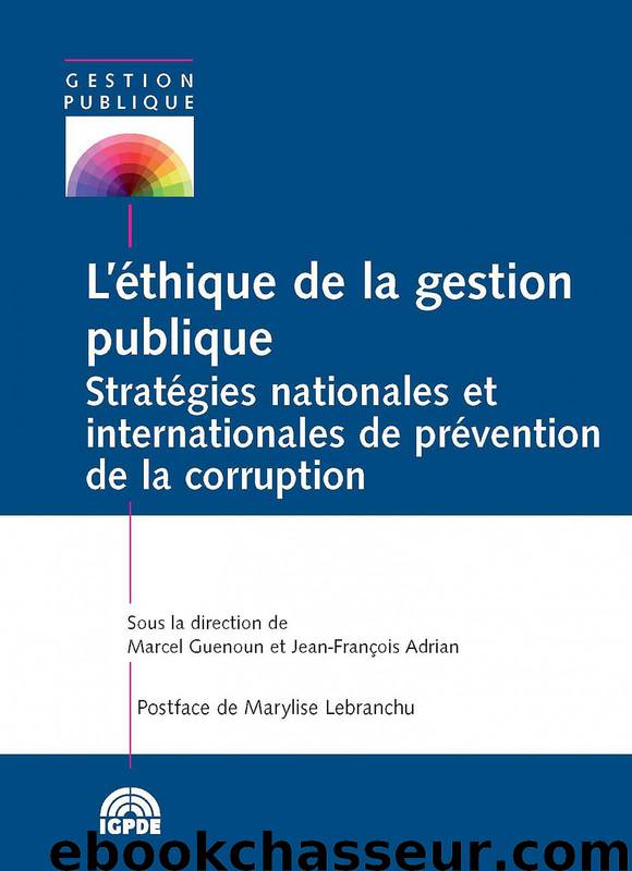 L’éthique de la gestion publique by Marcel Guenoun & Jean-François Adrian