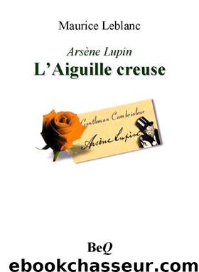 L’Aiguille creuse by Maurice Leblanc