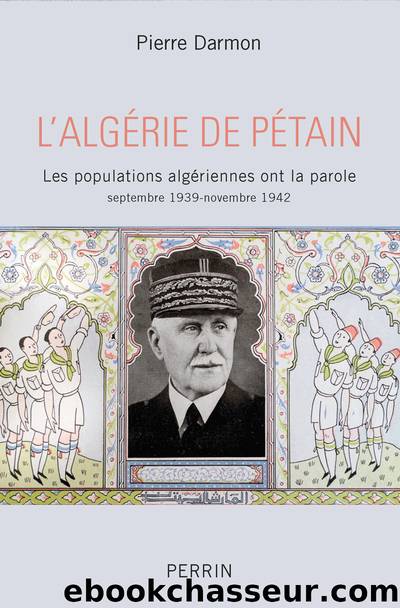 L’Algérie de Pétain by Pierre Darmon