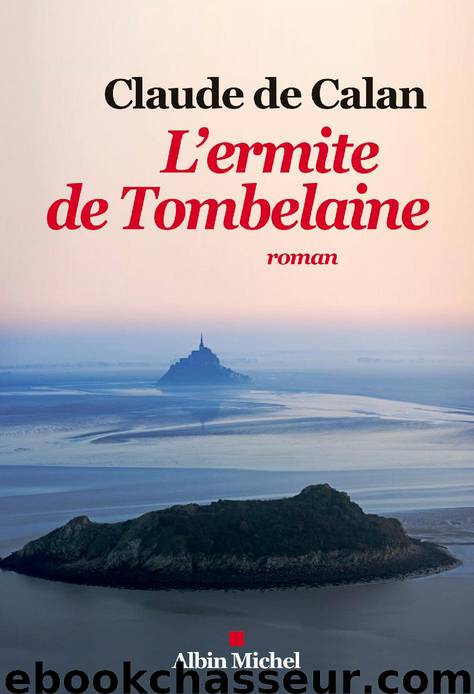 L’Ermite de Tombelaine by De Calan Claude