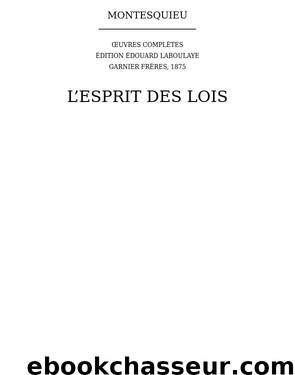L’Esprit des Lois by Montesquieu