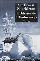 L’Odyssée de l’« Endurance » by Ernest Shackleton