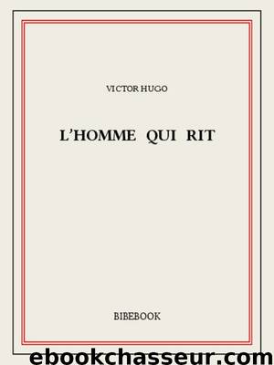 L’homme qui rit by Victor Hugo