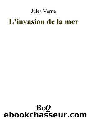 L’invasion de la mer by Jules Verne