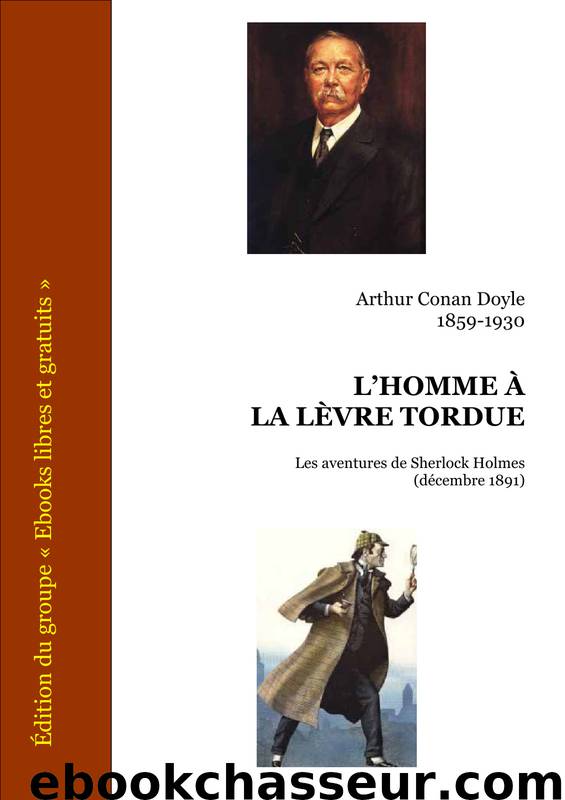 L'homme à la lèvre tordue - Recueil Les aventures de Sherlock Holmes by ...