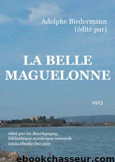 LA BELLE MAGUELONNE by Adolphe Biedermann