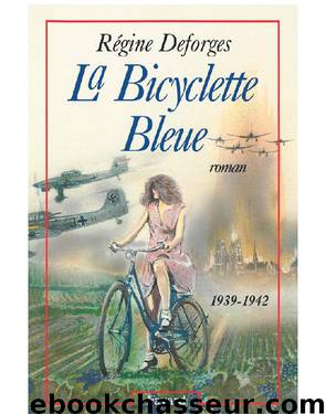 LA BICYCLETTE BLEUE by Régine Deforges