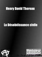 LA DÉSOBÉISSANCE CIVILE by Henry David Thoreau