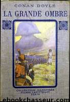 LA GRANDE OMBRE by Arthur Conan Doyle