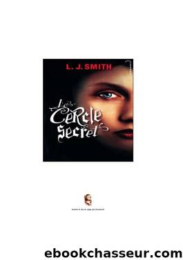 LE CERCLE SECRET by L.J SMITH