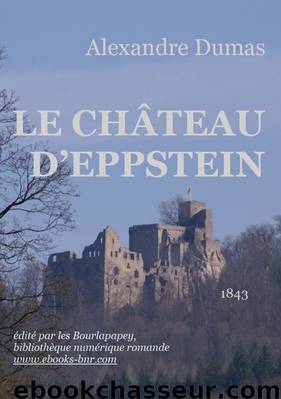 LE CHÂTEAU D'EPPSTEIN by Alexandre Dumas