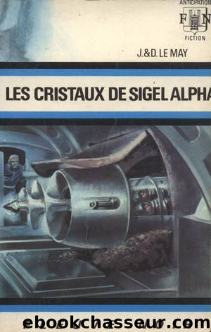 LES CRISTAUX DE SIGEL ALPHA by J et D LE MAY