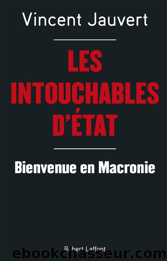 LES INTOUCHABLES D'ÉTAT by Vincent Jauvert